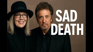 Al Pacino Reacts to Diane Keaton's Death.