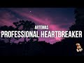 Artemas Professional Heartbreaker Lyrics