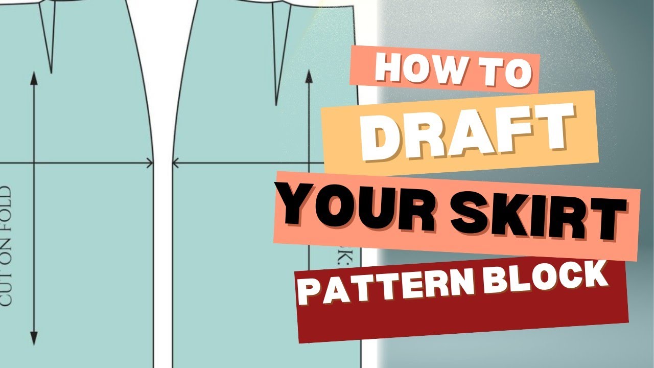 How to Draft/cut/make basic skirt pattern block. - YouTube