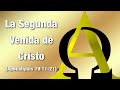 La Segunda Venida de Cristo - Apocalipsis 19:11-21