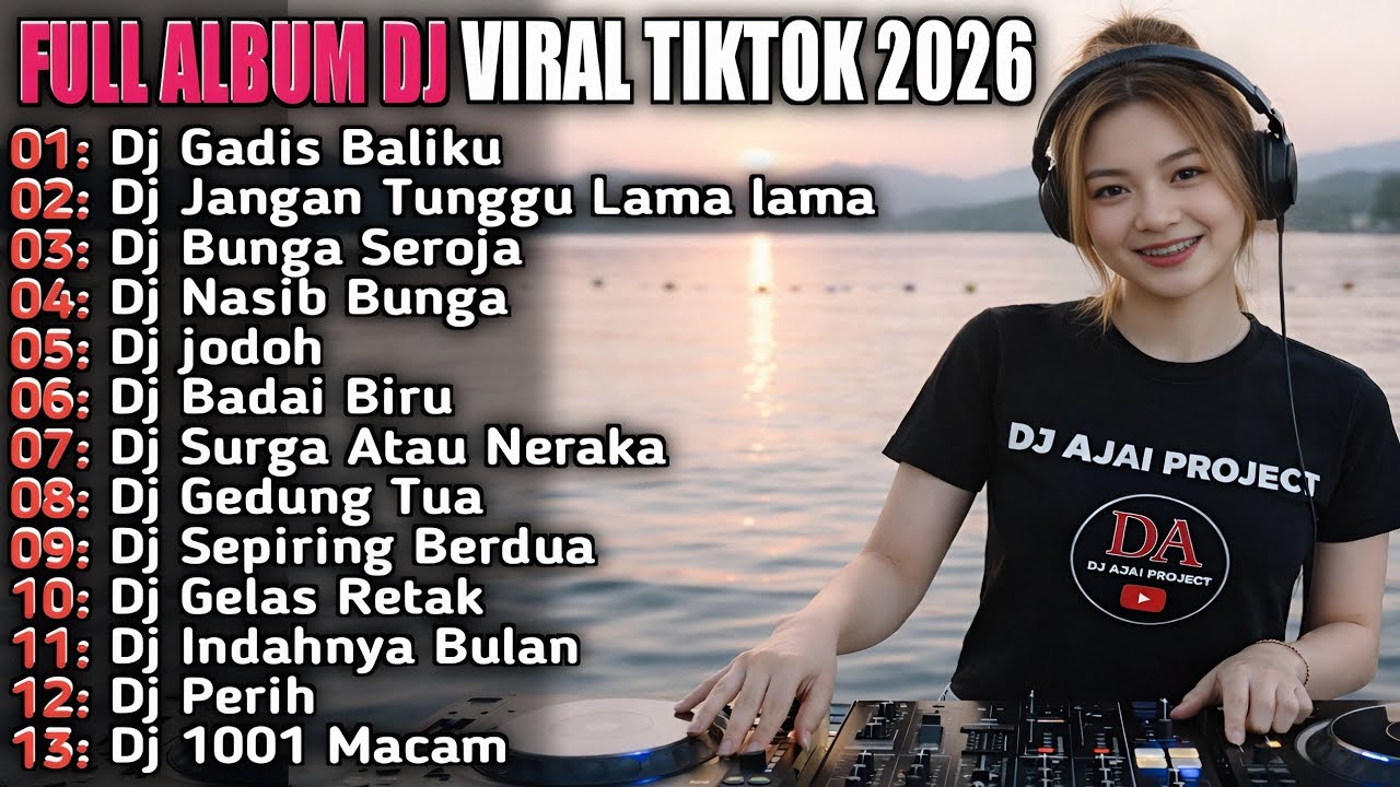 DJ VIRAL TIKTOK GADIS BALIKU KULIHAT KUPANDANG SEKELILING X JANGAN TUNGGU LAMA LAMA REMIX SLOW 