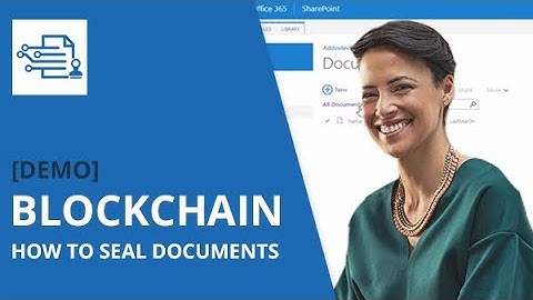 How to Prove Document Authenticity in SharePoint