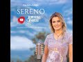 Sereno- Adriana Farias Violeira #SERENO