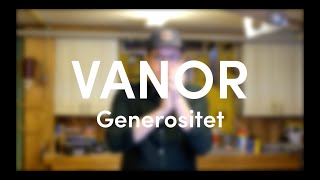 VANOR - Generositet