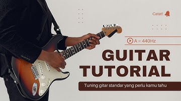 Standard Guitar Tuning EADGBe A = 440 Hz
