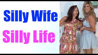 Silly Wife, Silly Life