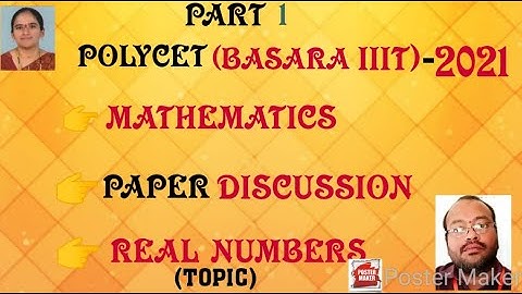 #TS POLYCET 2021 PAPER DISCUSSION II MATHEMATICS PART 1 II REAL NUMBERS II #IIIT, AGRICULTURE, VETER