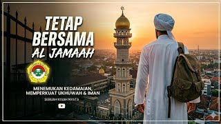 Staying With Al Jamaah - Ustadz Abdulloh Mas'ud, Lc