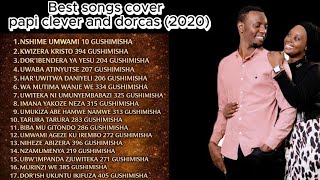 Best songs cover  papi clever and dorcas 2026 Full Album kuramya no guhimbaza Imana