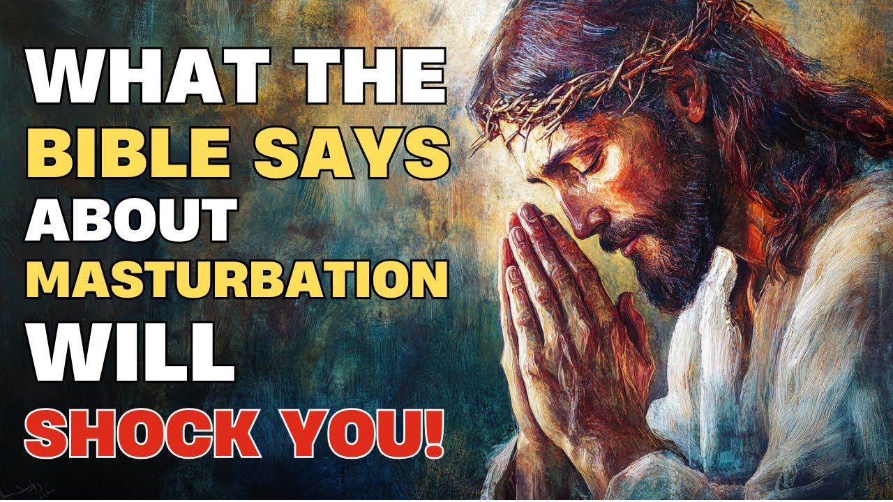 What the Bible Says About Masturbation Will SHOCK You! | Biblical