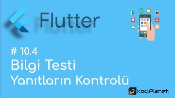 10.4 Yanıtların Kontrolü - Sıfırdan Flutter ile Uygulama Geliştirme