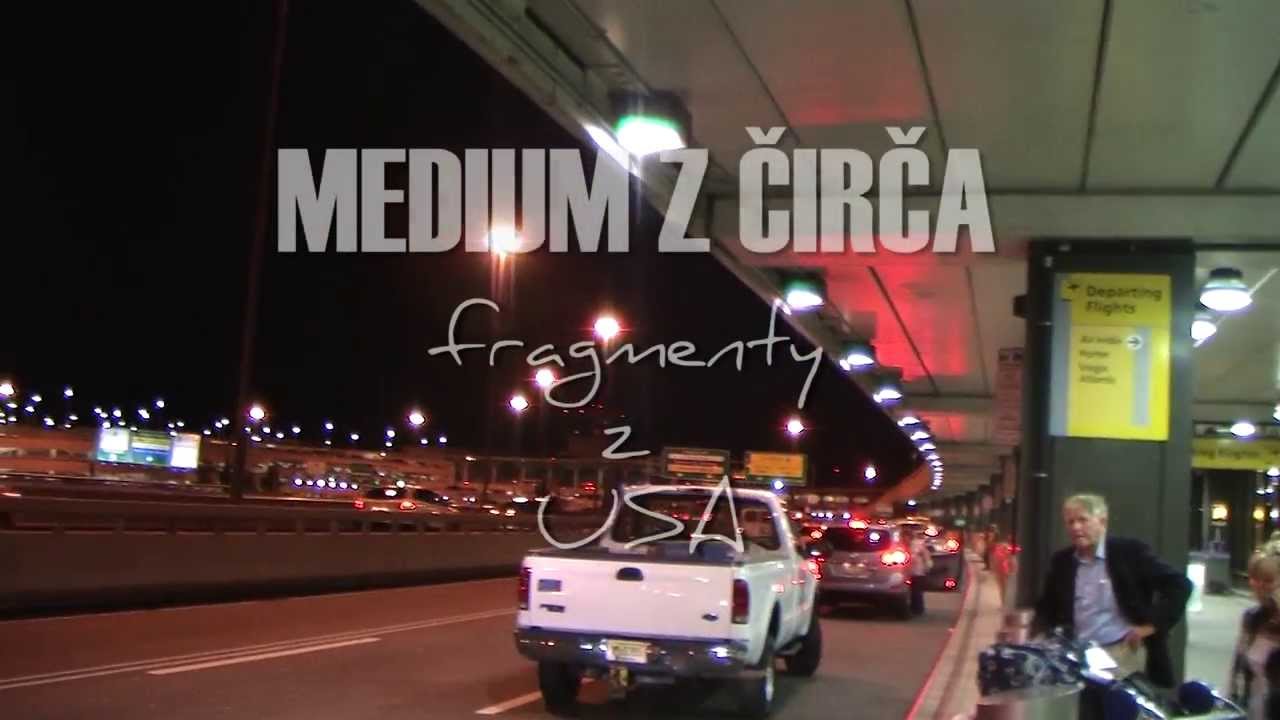 MEDIUM Z ČIRČA -  fragmenty z USA