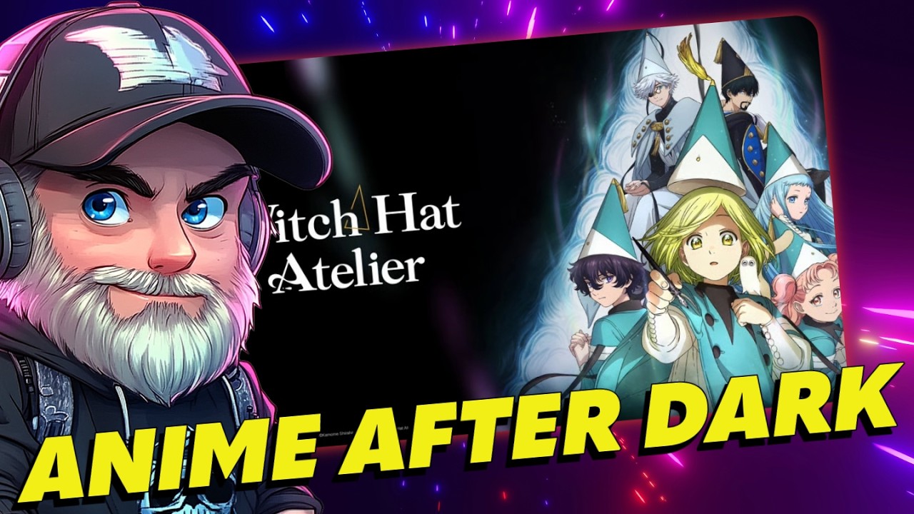 🔴Anime After Dark🔴Watch Party🔴Marriage Toxin | Witch Hat Atelier #JustChatting