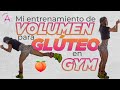 Mi entrenamiento de volumen en glúteo 🍑