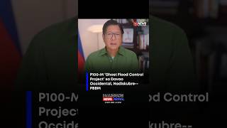 P100-M ‘Ghost Flood Control Project’ sa Davao Occidental, Nadiskubre-- PBBM