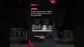 Tarifas del gas LP en Jalisco para la semana del 13 al 19 de septiembre #Shorts