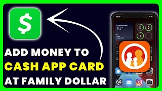 How to Add Money to Cash App Card at Family Dollar