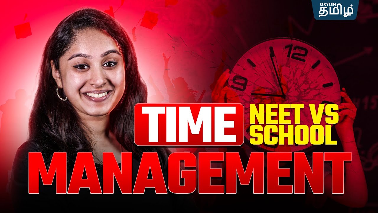 Time Management | NEET Repeater vs School | Shruthi maam | Xylem NEET Tamil