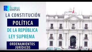 En Palabras Simples 125: Constitución Política de la República