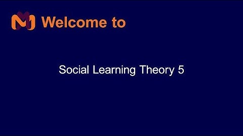 16. Social Learning Theory 5 - The language of Science