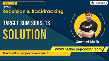 Target Sum Subsets - Solution | Recursion | Data Structures and Algorithms in JAVA
