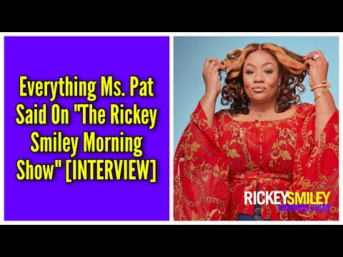 Everything Ms. Pat Said On "The Rickey Smiley Morning Show" [INTERVIEW]