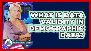What Is Data Validity In Demographic Data? - Demographic Data Answers