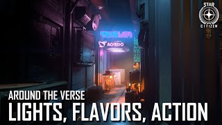 Star Citizen: Around the Verse - Lights, Flavors, Action | 3.4 Ep. 11