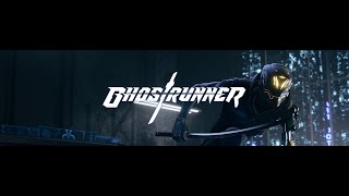 Ghostrunner (Part 1)