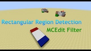 Rectangular Region Detection - MCEdit Filter