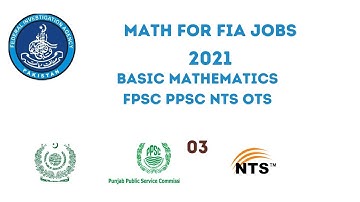 Math for FIA|| Basic Mathematics for FIA jobs 2021||FIA Math For Sub Inspector Assistant Constable