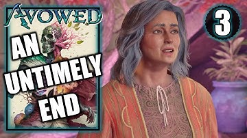 Avowed - An Untimely End - Xbox Gameplay Walkthrough Part 3