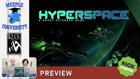 Hyperspace Board Game – Kickstarter Preview (Summary of the game HERE)
