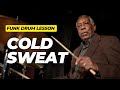 How To Play Clyde Stubblefield's "Cold Sweat" Groove - Drum Groove Funk Tutorial