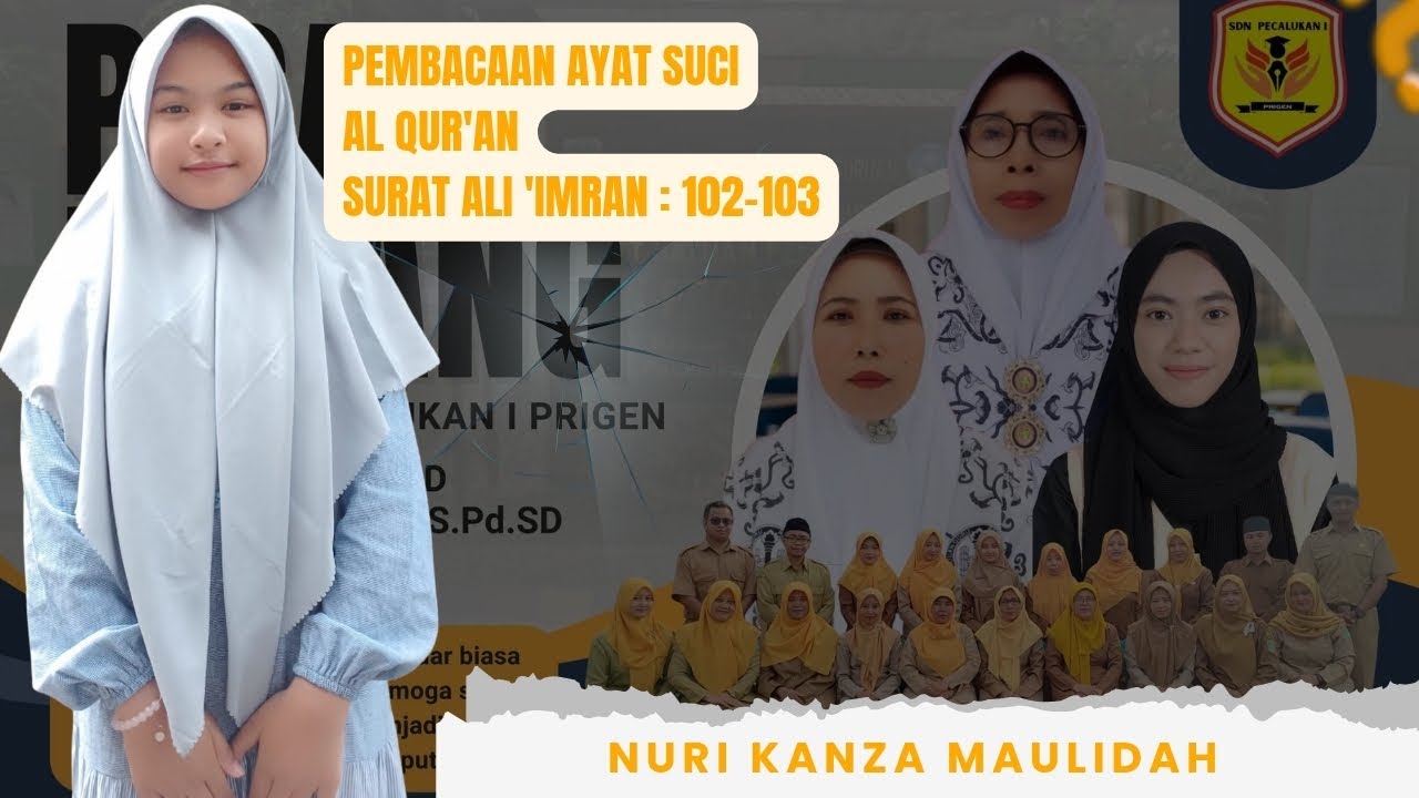 Pembacaan Ayat Suci Alqur'an Surat Ali 'Imron ayat 102-103_ Nuri Kanza Maulidah 