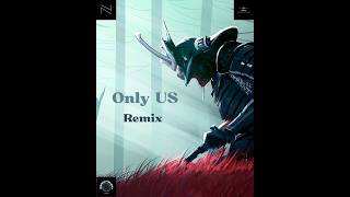  - Only Us| Hybrid Remix & Numen Project_2