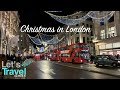 Christmas in London | Let's Travel