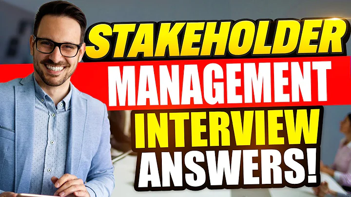 STAKEHOLDER MANAGEMENT INTERVIEW QUESTIONS AND ANSWERS (Stakeholder Manager Interviews!)