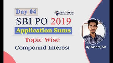 Application Sums चक्रवृद्धि ब्याज in Hindi|Compound Interest | SBI PO 2019  Topic Wise - By Yashraj