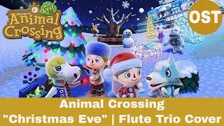 Animal Crossing: Christmas Eve | Flute Cover