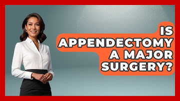 Is Appendectomy A Major Surgery? - The Operating Table