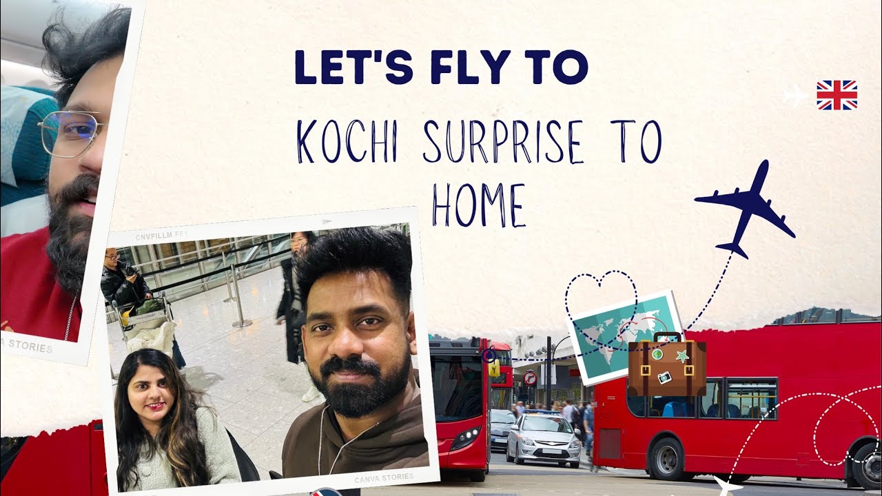 London To Kochi,  My Home Surprise 😍😍🥹🥹