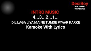 Download lagu Dil Laga Liya Maine Karaoke With Lyrics