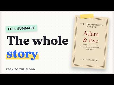 The First and Second Books of Adam and Eve Summary: From the Cave of Treasures to the Flood video thumbnail