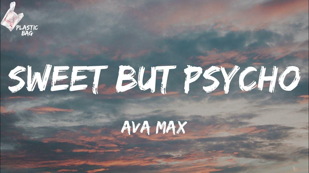 Sweet by psycho. Ава Макс Sweet but Psycho. Ava Max Sweet but Psycho. Ava Max Sweet but Psycho текст. Песня Sweet but Psycho Speed up.