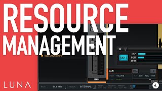 Resource Management with LUNA