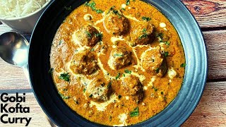 Gobi Kofta Curry|рдЧреЛрднреА рдХреА рд╕рдмреНрдЬрд╝реА рдРрд╕реЗ рдмрдирд╛рдпреЗрдВрдЧреЗ рддреЛ рд╣рд░ рдХреЛрдИ рддрд╛рд░реАрдлрд╝ рдХрд░реЗрдЧрд╛ |Shahi Gobi Kofta Curry| Kofta