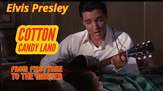Elvis Presley - Cotton Candy Land - From First Take to the Master