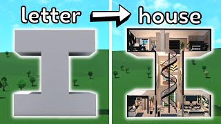 Building the LETTER I into a Bloxburg house by insomnia 741,601 views 6 months ago 23 minutes