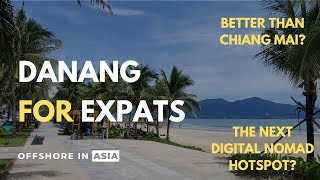 Da Nang Vietnam for Expats and Digital Nomads